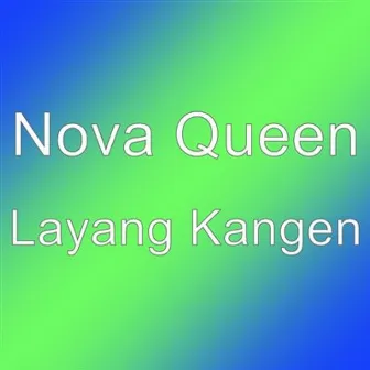 Layang Kangen by Nova Queen