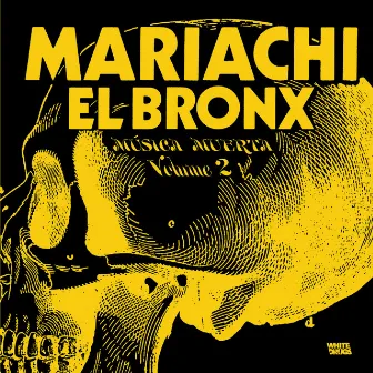 Música Muerta, Vol. 2 by Mariachi El Bronx