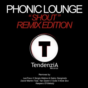 Shout (Remixes) by Phonic Lounge Feat. Gerson S