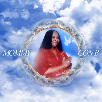 Mommy by Con B