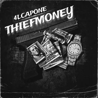 THIEFMONEY by 4lcapone