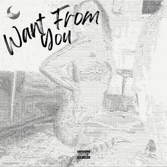 Want from You by MJAX