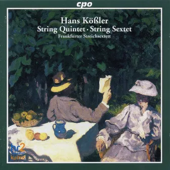 Kossler: String Quintet in D Minor & String Sextet in F Minor by Hans Koessler