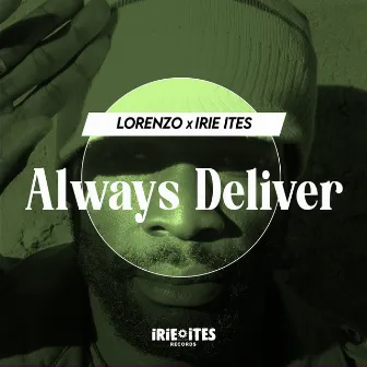 Always Deliver by King Lorenzo