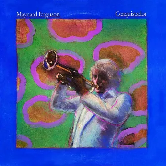 Conquistador by Maynard Ferguson