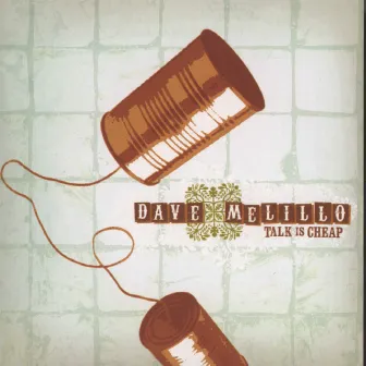 Talk Is Cheap by Dave Melillo