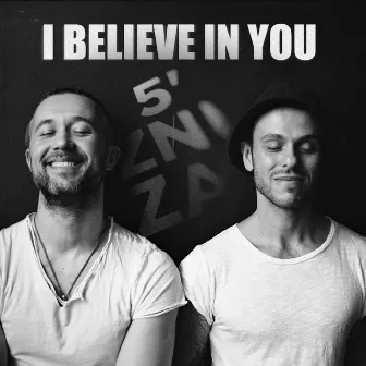 I believe in you by 5'nizza