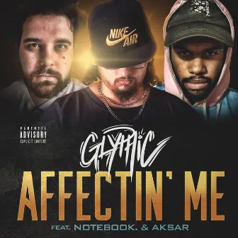 Affectin' Me by Glyphic