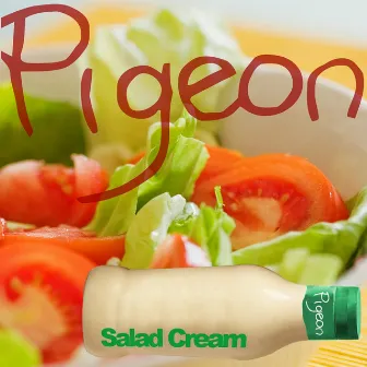 Salad Cream by Pigeon