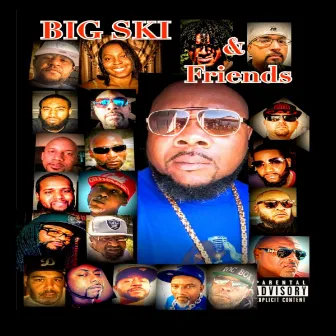 & Friends by Big Ski