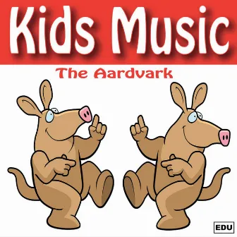 Kids Music by The Aardvark