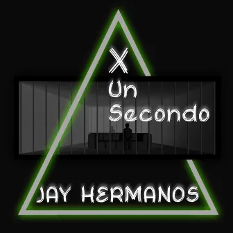 X un secondo by Jay Hermanos