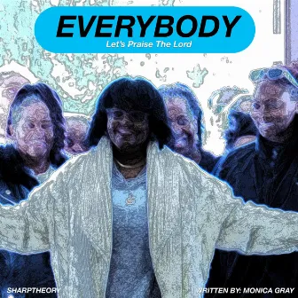 Everybody by SharpTheory