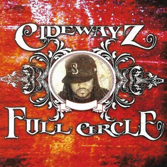 Cidewayz Full Circle (Remastered) by RC The Trackaholiq