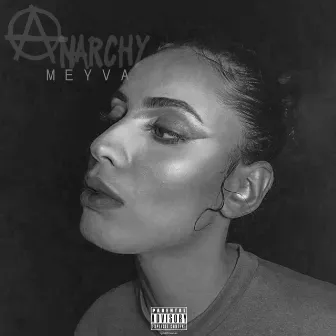 Anarchy by Meyva