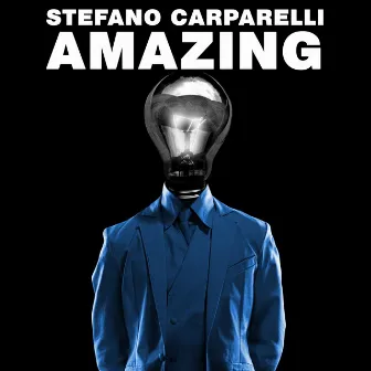 Amazing by Stefano Carparelli