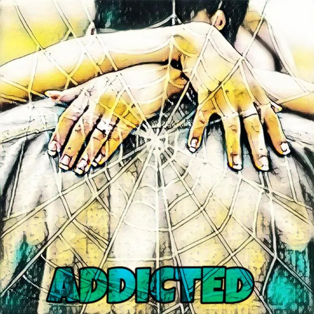 Addicted