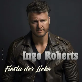 Fiesta der Liebe by Ingo Roberts