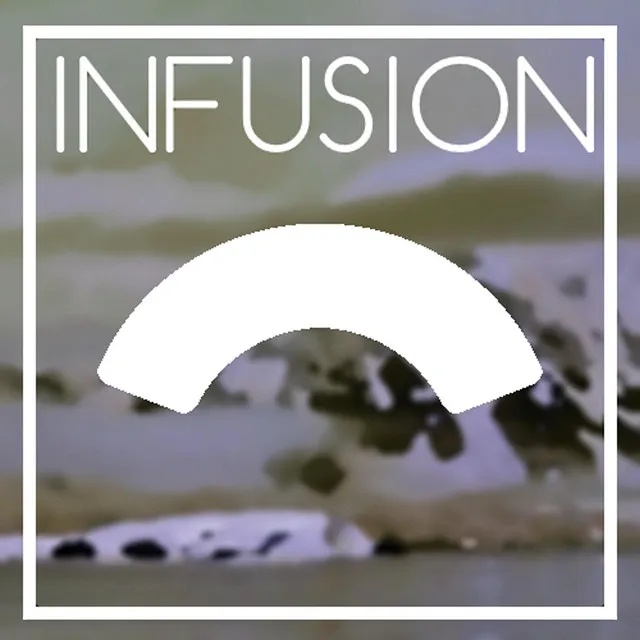 Infusion