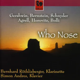 Schnyder: Who Nose & Gershwin, Bernstein, Agrell, Horovitz & Bolli by Bernhard Röthlisberger