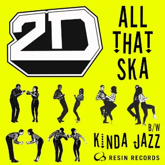 All That Ska by 2D