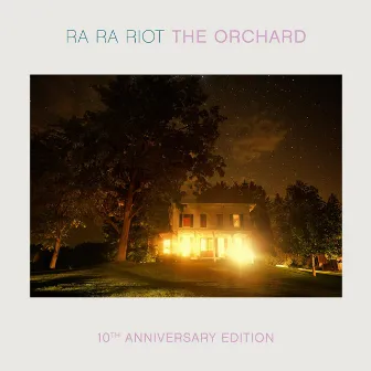 The Orchard (10th Anniversary Edition) by Ra Ra Riot