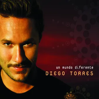 Un Mundo Diferente by Diego Torres