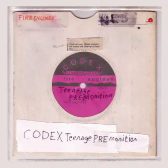 Codex Teenage Premonition by Fire Engines