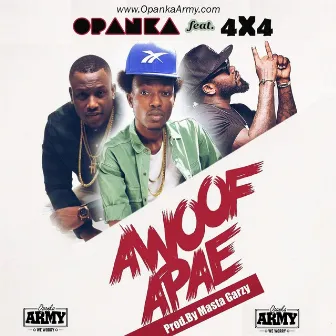 Awoof Apae (feat. 4X4) by Dadie Opanka