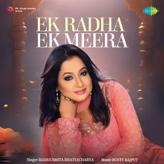 Ek Radha Ek Meera by Bunty Rajput