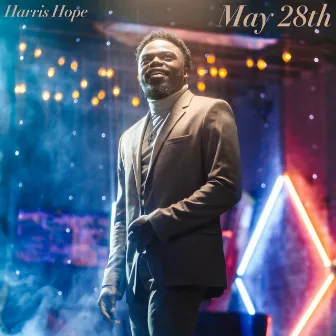 May 28th by Harris Hope