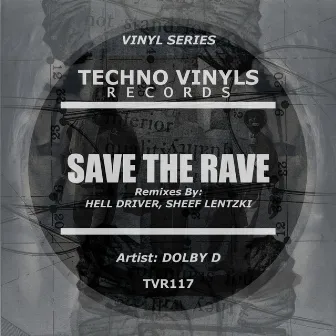 Save The Rave by Dolby D