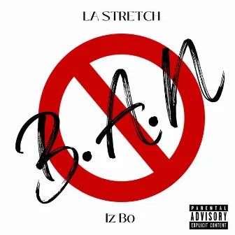 B.A.N by LA Stretch