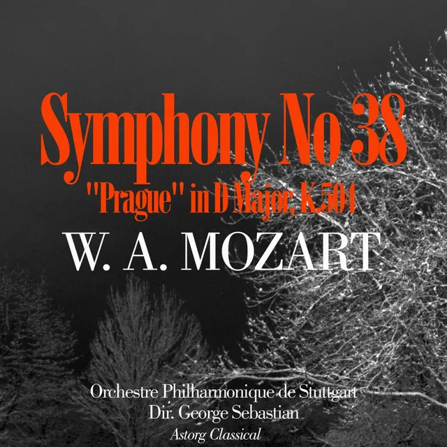 Mozart : Symphony No. 38 