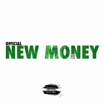 New Money by Official