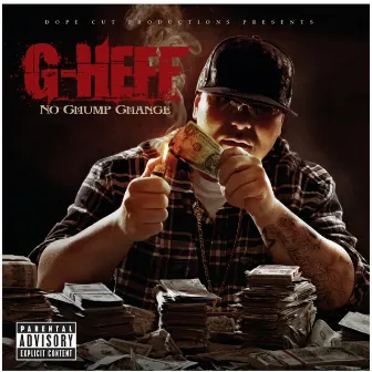 No Chump Change by G-Heff