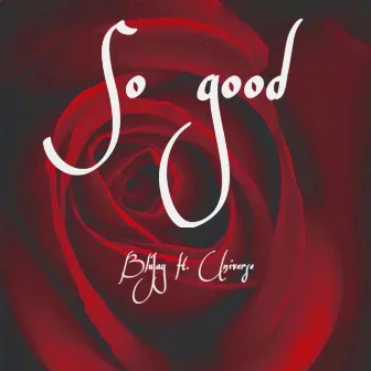 So Good by Blu'Jay