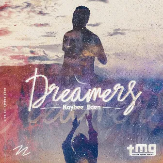 Dreamers by Kaybee Eden