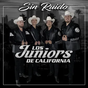 Sin Ruido by Los Juniors de California