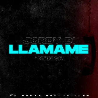 LLAMAME by JORDY DI