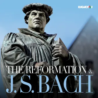 The Reformation & J.S. Bach by Pál Németh