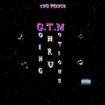 Going Thru Motions by Yng Prince