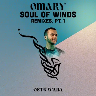 Soul Of Winds Remixes, Pt. 1 by Omary