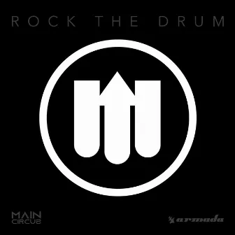 Rock The Drum by Main Circus