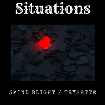 Situations by 3mind Blight