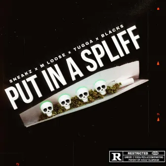 Put In A Spliff by Sin Squad (SS)