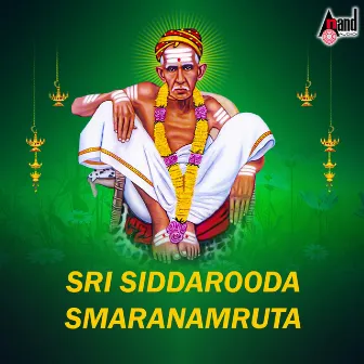 Sri Siddarooda Smaranamruta by 