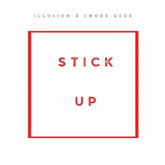 Stick Up by Illusion