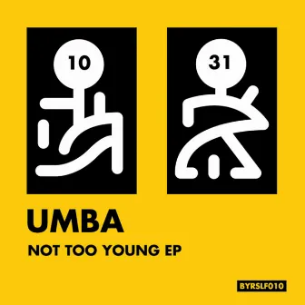 Not Too Young EP by Umba