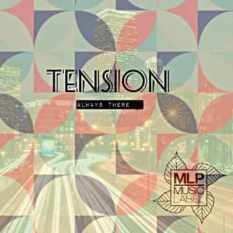 Always There by Tension